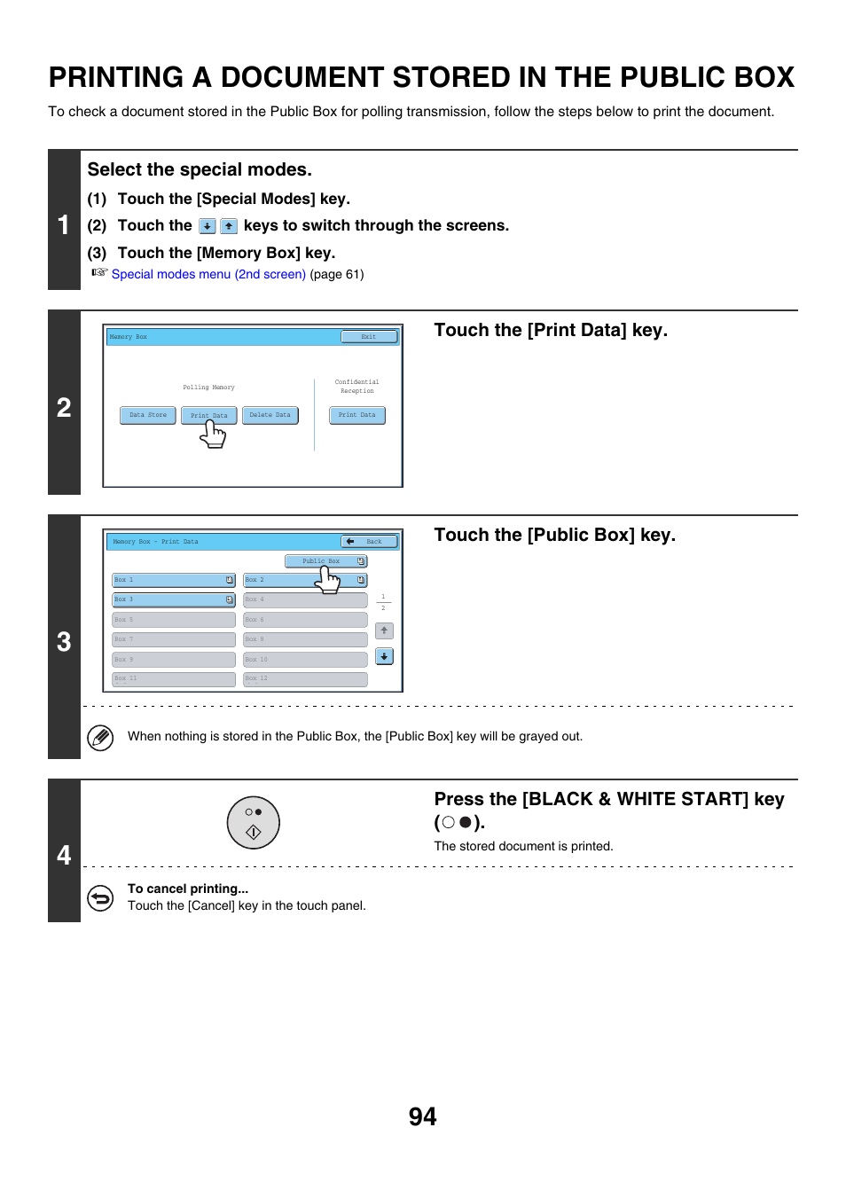 Printing a document stored in the, Public box, Printing a document stored in the public box | Select the special modes, Touch the [print data] key, Touch the [public box] key, Press the [black & white start] key ( ) | Sharp MX-7001 User Manual | Page 323 / 710