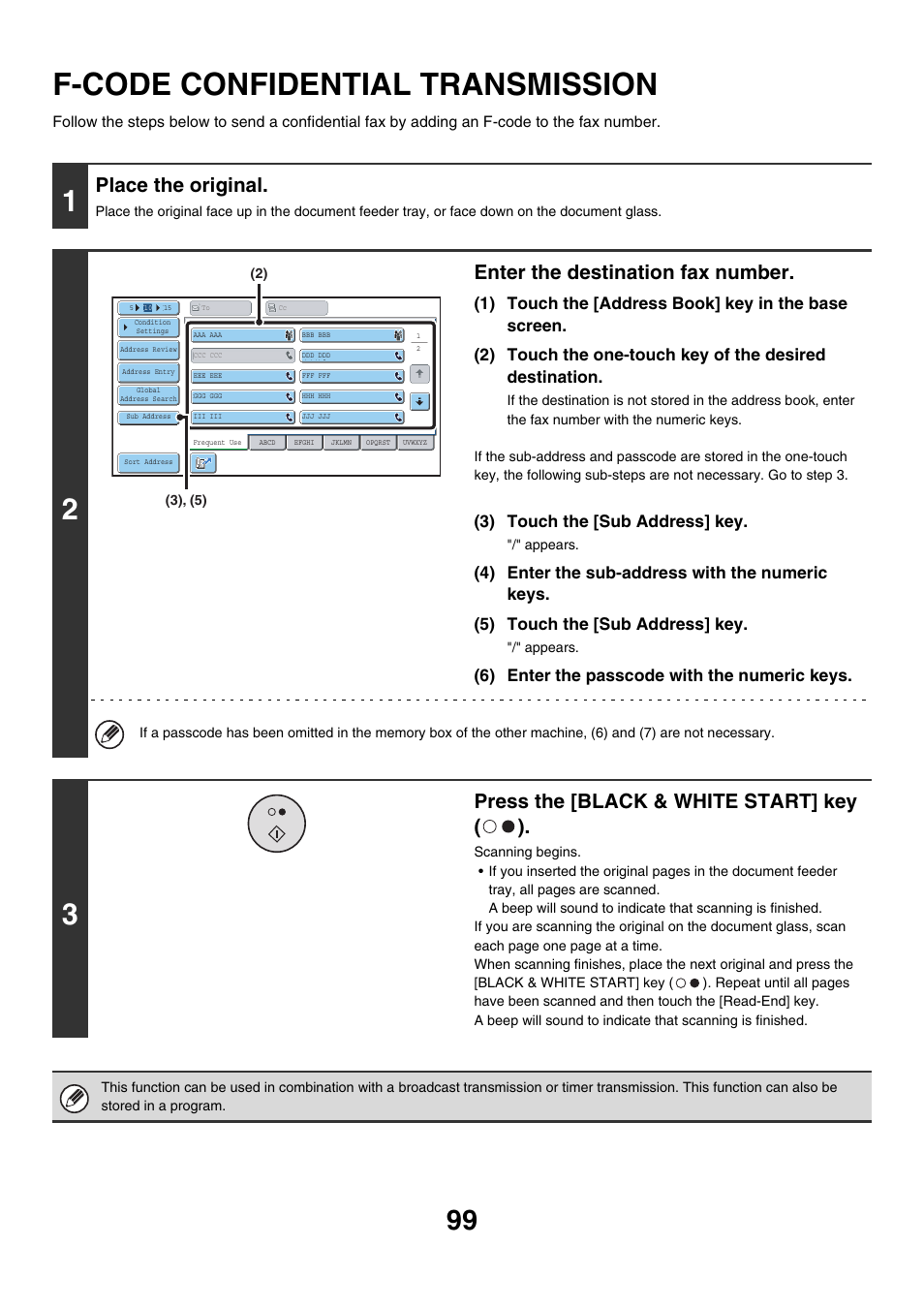 F-code confidential transmission, Place the original, Enter the destination fax number | Press the [black & white start] key ( ), 3) touch the [sub address] key, 6) enter the passcode with the numeric keys | Sharp MX-7001 User Manual | Page 328 / 710
