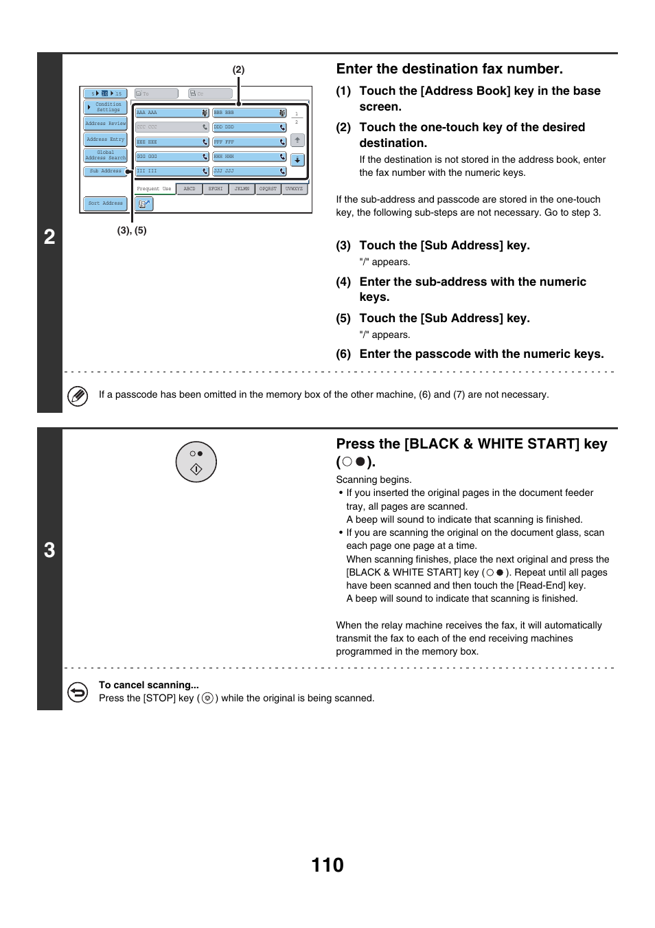 Enter the destination fax number, Press the [black & white start] key ( ), 3) touch the [sub address] key | 6) enter the passcode with the numeric keys | Sharp MX-7001 User Manual | Page 339 / 710