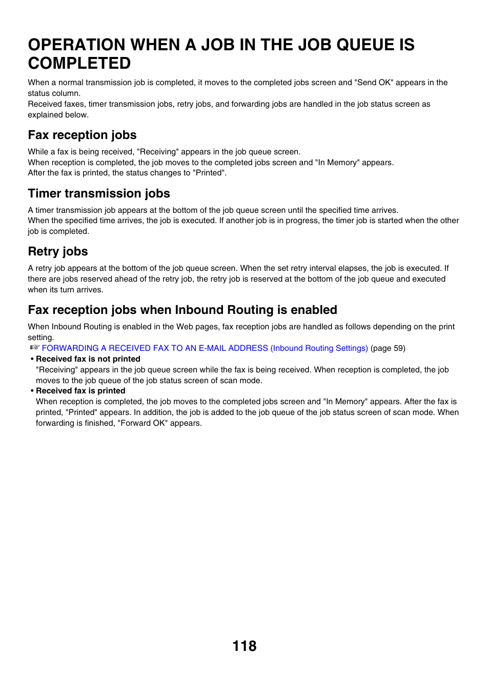 Operation when a job in the job, Queue is completed, Operation when a job in the job queue is completed | Fax reception jobs, Timer transmission jobs, Retry jobs, Fax reception jobs when inbound routing is enabled | Sharp MX-7001 User Manual | Page 347 / 710