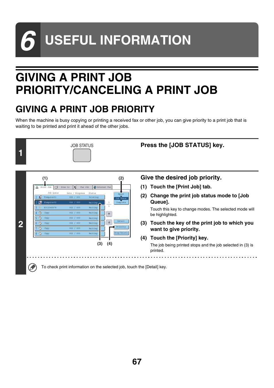 Useful information, Giving a print job priority/canceling a print job, Giving a print job priority | Press the [job status] key, Give the desired job priority | Sharp MX-7001 User Manual | Page 549 / 710