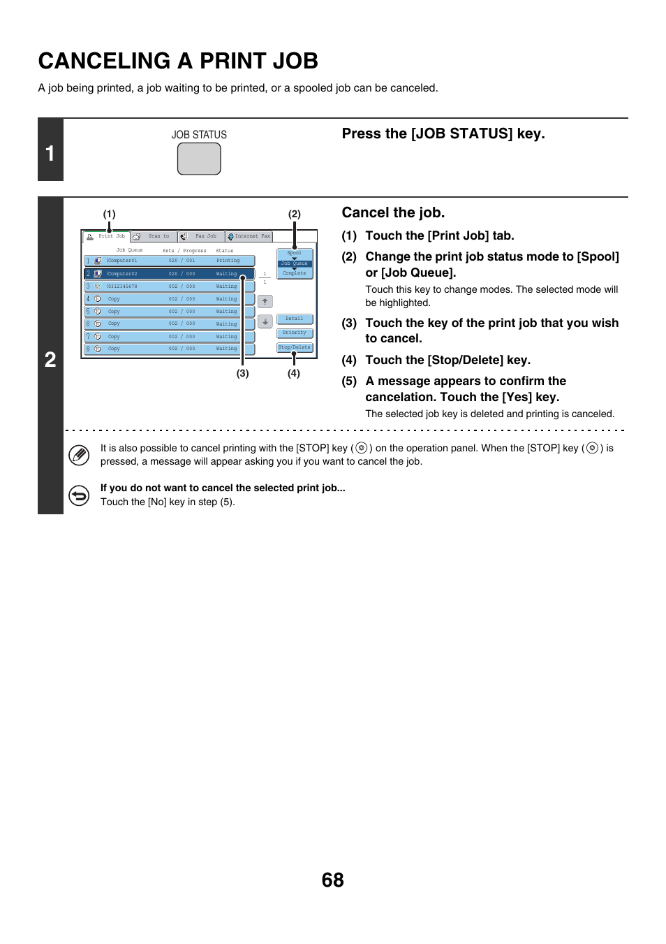 Canceling a print job, Press the [job status] key, Cancel the job | Sharp MX-7001 User Manual | Page 550 / 710