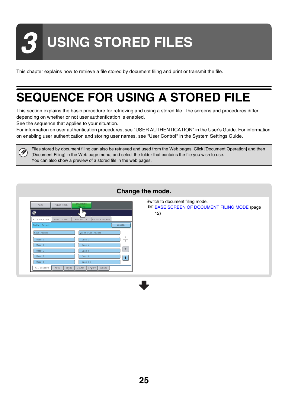 Using stored files, Sequence for using a stored file, Change the mode | Sharp MX-7001 User Manual | Page 579 / 710