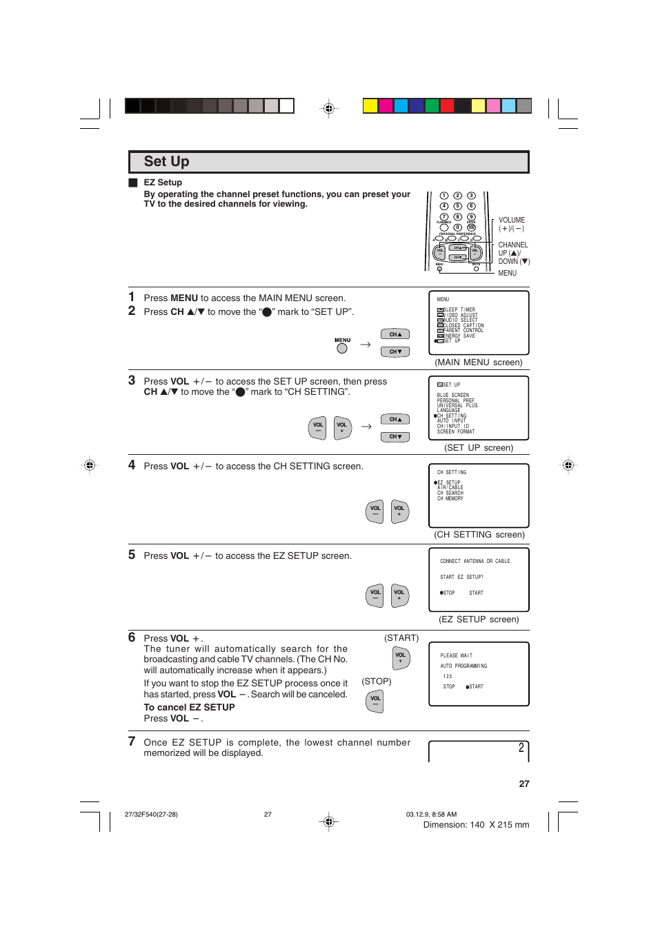 Set up, Press menu to access the main menu screen, Press ch a/s to move the “e” mark to “set up | Press vol k/l to access the ch setting screen, Press vol k/l to access the ez setup screen | Sharp 27F540 User Manual | Page 27 / 58