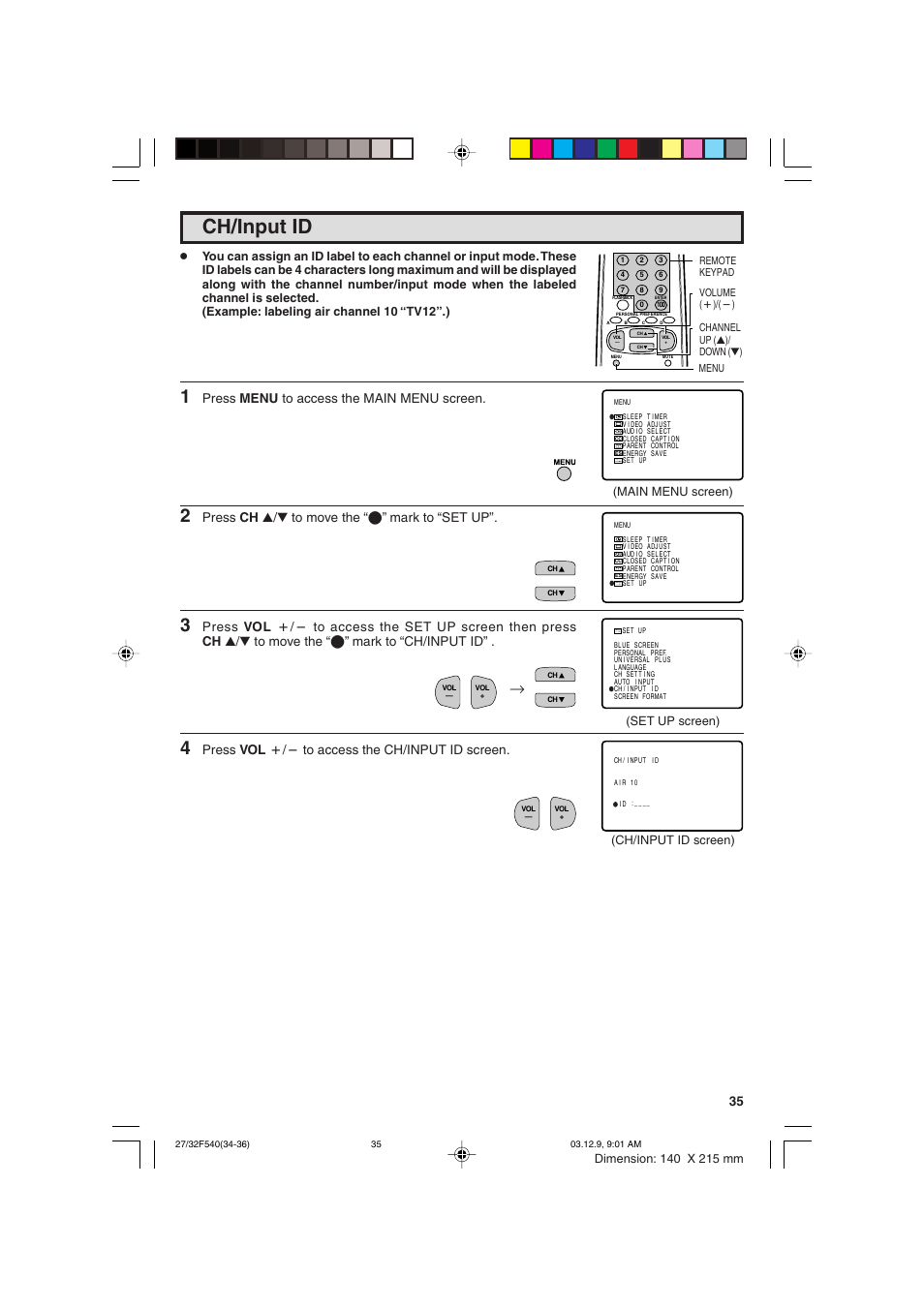 Ch/input id, Press menu to access the main menu screen, Press ch a/s to move the “e” mark to “set up | Press vol k/l to access the ch/input id screen | Sharp 27F540 User Manual | Page 35 / 58