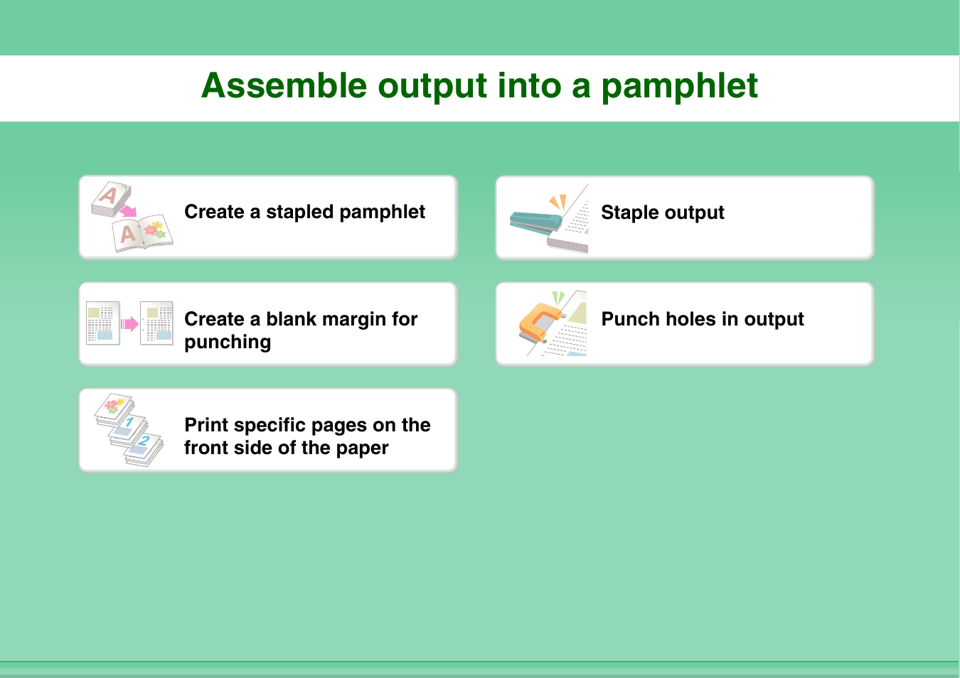 Assemble output, Into a pamphlet, Assemble output into a pamphlet | Sharp MX-3100N User Manual | Page 14 / 799