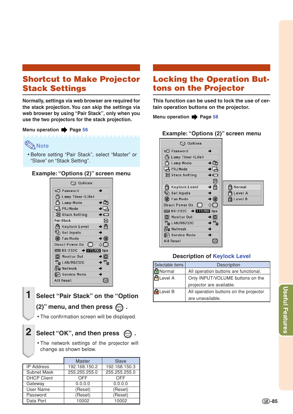 Shortcut to make projector stack settings, Locking the operation buttons on the projector, Locking the operation but- tons on the projector | Useful features, Select “ok”, and then press | Sharp XG-PH70X User Manual | Page 87 / 110