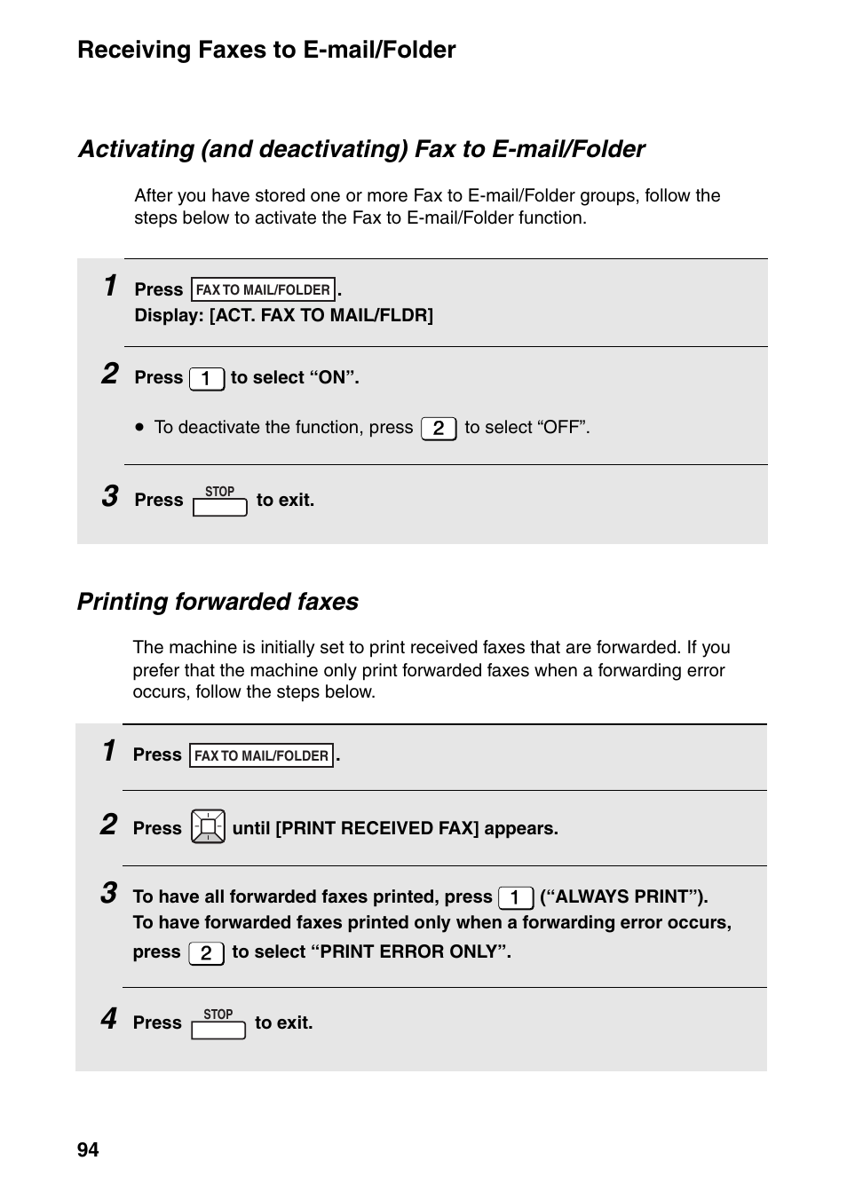 Receiving faxes to e-mail/folder, Activating (and deactivating) fax to e-mail/folder, Printing forwarded faxes | Sharp FO-IS115N User Manual | Page 99 / 165