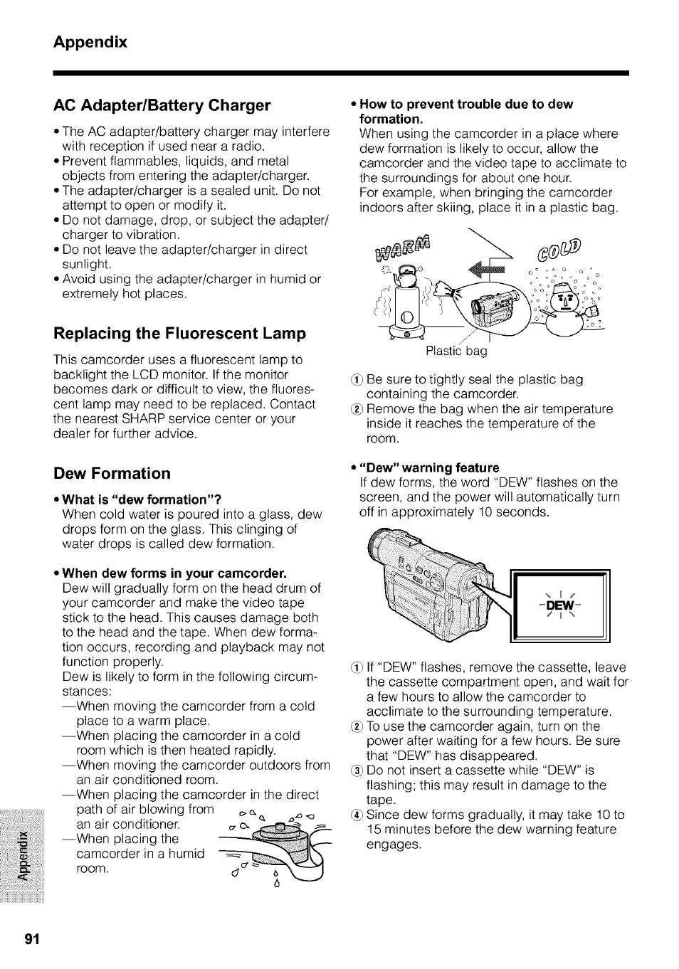 How to prevent trouble due to dew formation, What is “dew formation, Dew” warning feature | Appendix | Sharp VIEWCAM VL-WD650U User Manual | Page 106 / 120