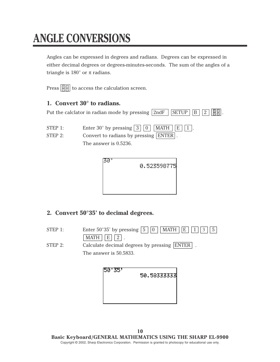 Angle conversions, Convert 30° to radians, Convert 50°35’ to decimal degrees | Sharp EL-9900 User Manual | Page 12 / 153