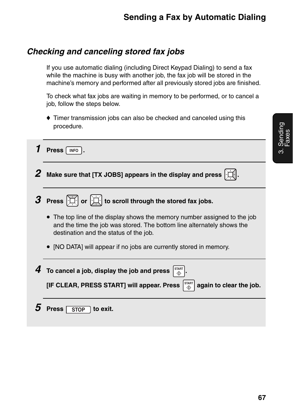 Sending a fax by automatic dialing, Checking and canceling stored fax jobs | Sharp FO-IS125N User Manual | Page 69 / 179