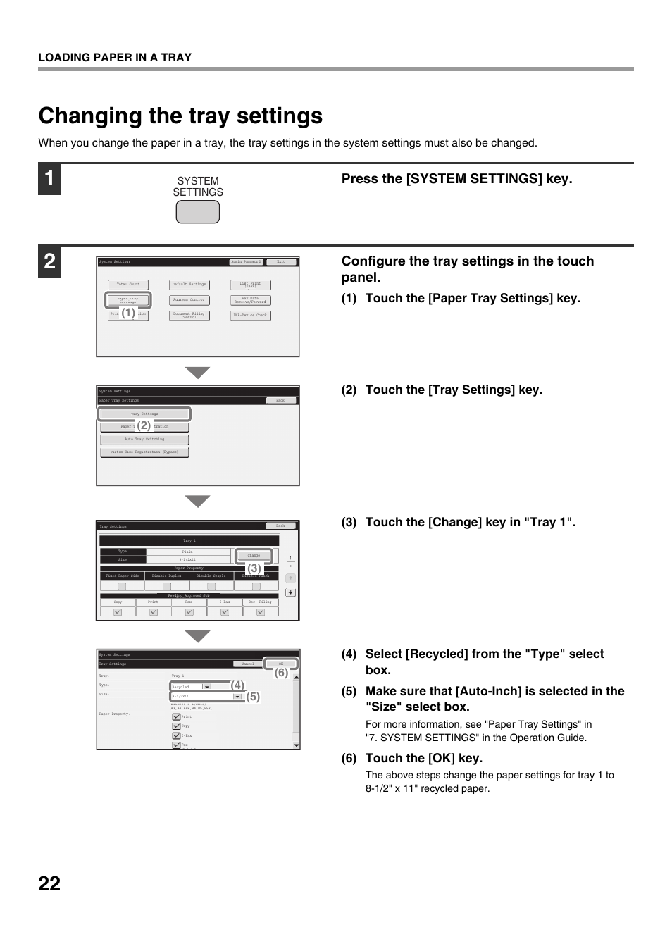 Changing the tray settings, Press the [system settings] key, Configure the tray settings in the touch panel | 6) touch the [ok] key, Loading paper in a tray, System settings | Sharp CINSE4653DS51 User Manual | Page 24 / 56