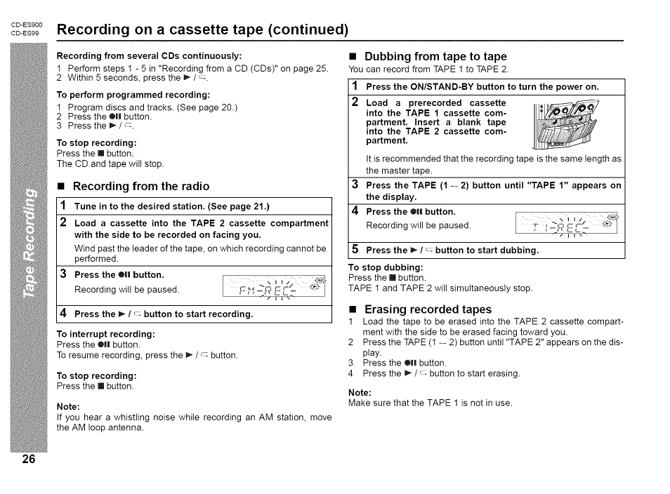 Recording on a cassette tape (continued), Recording from the radio, Dubbing from tape to tape | Erasing recorded tapes | Sharp CD-ES99 User Manual | Page 26 / 36