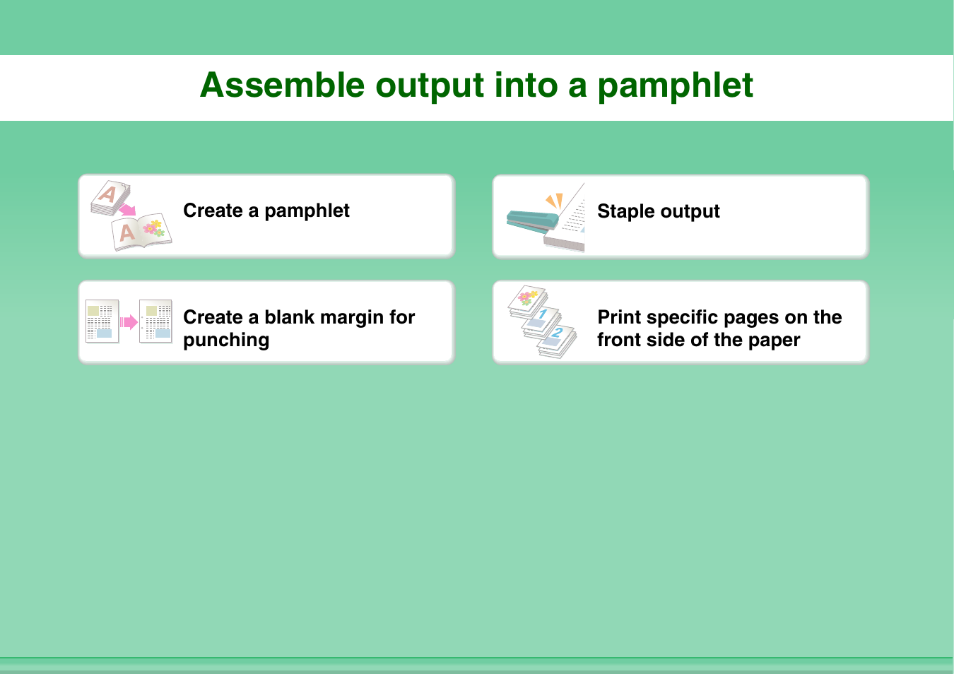 Assemble output, Into a pamphlet, Assemble output into a pamphlet | Sharp MX-C401 User Manual | Page 166 / 849