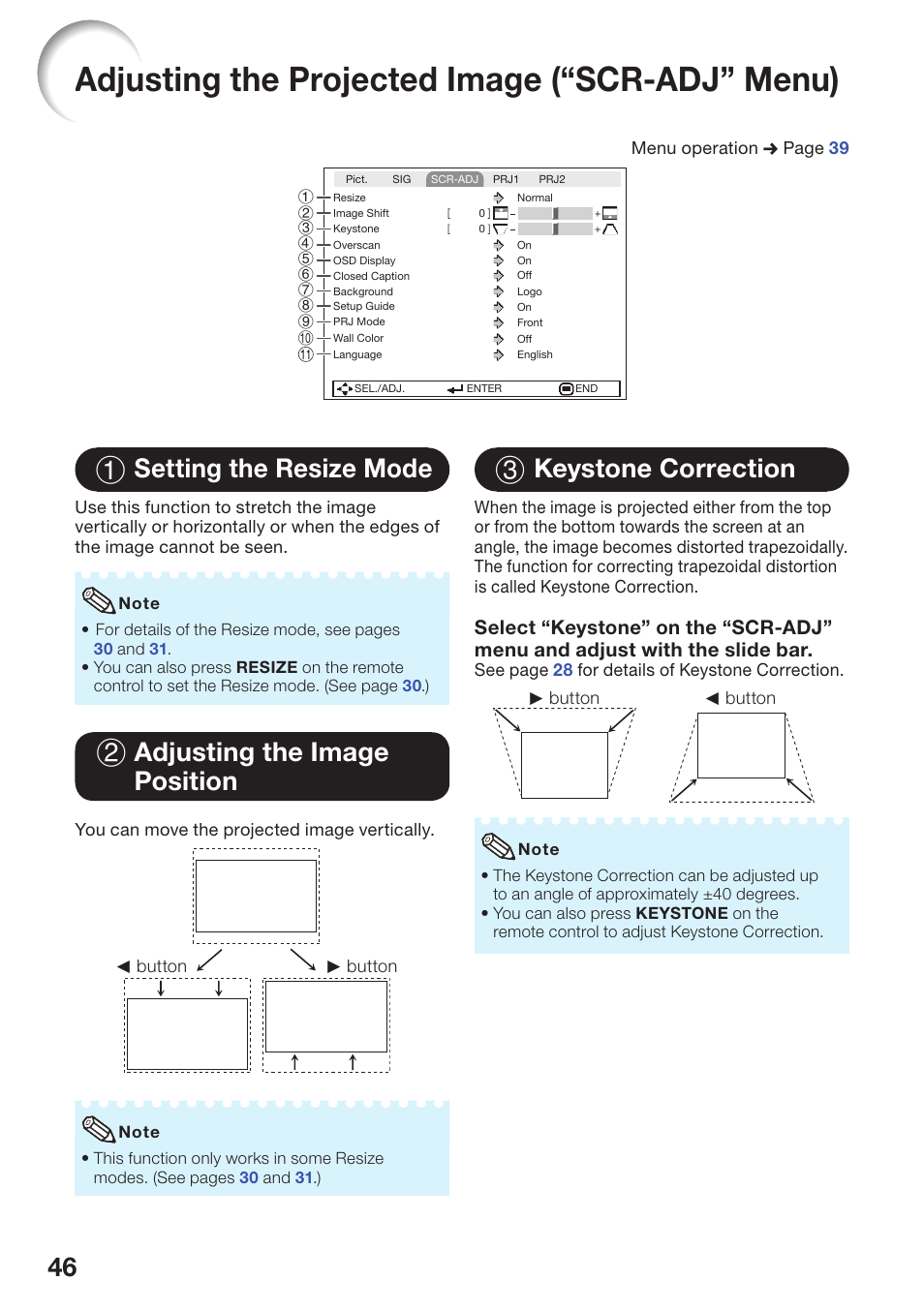 Adjusting the projected image (“scr-adj” menu), Setting the resize mode, Adjusting the image position | Keystone correction, Adjusting the projected image, Scr - adj” menu), 1 setting the resize mode, 2 adjusting the image position, 3 keystone correction | Sharp PG-D2510X User Manual | Page 48 / 76