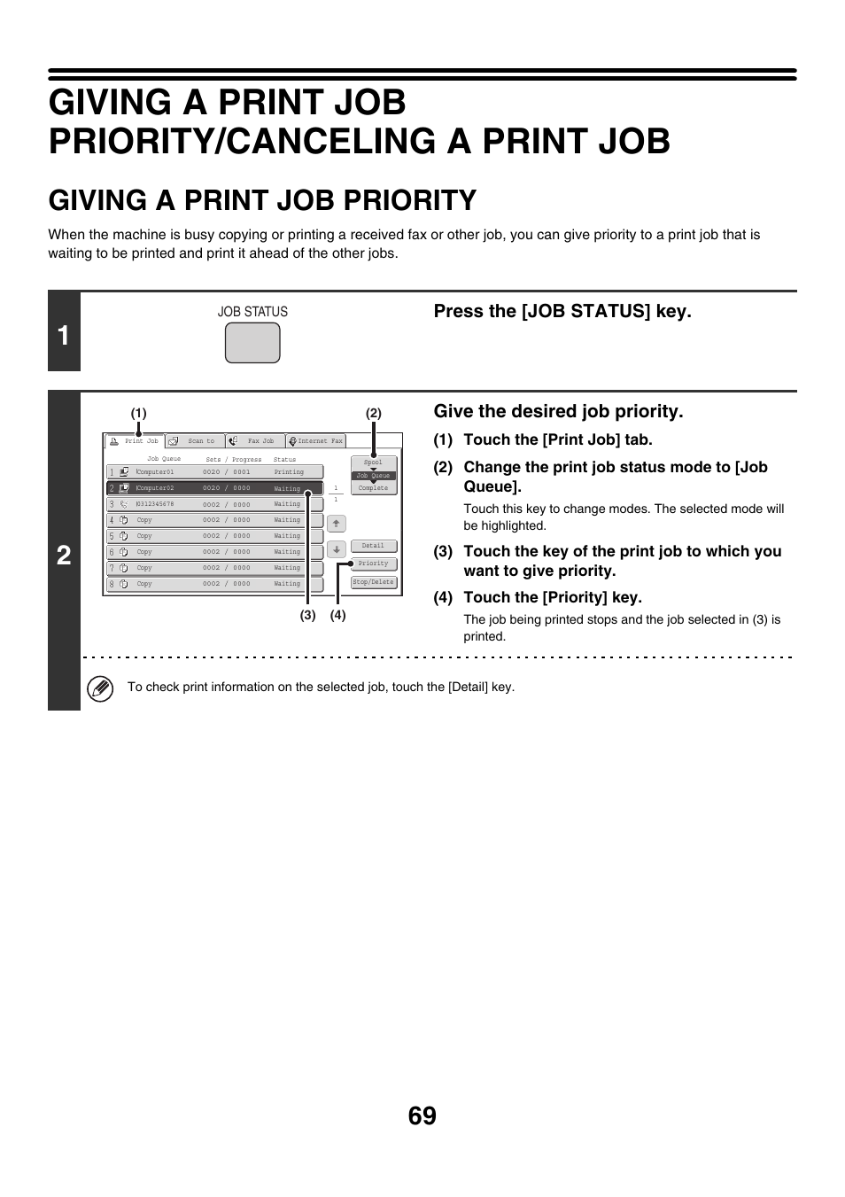 Giving a print job priority/canceling a print job, Giving a print job priority, Press the [job status] key | Give the desired job priority | Sharp MX-M850 User Manual | Page 306 / 655