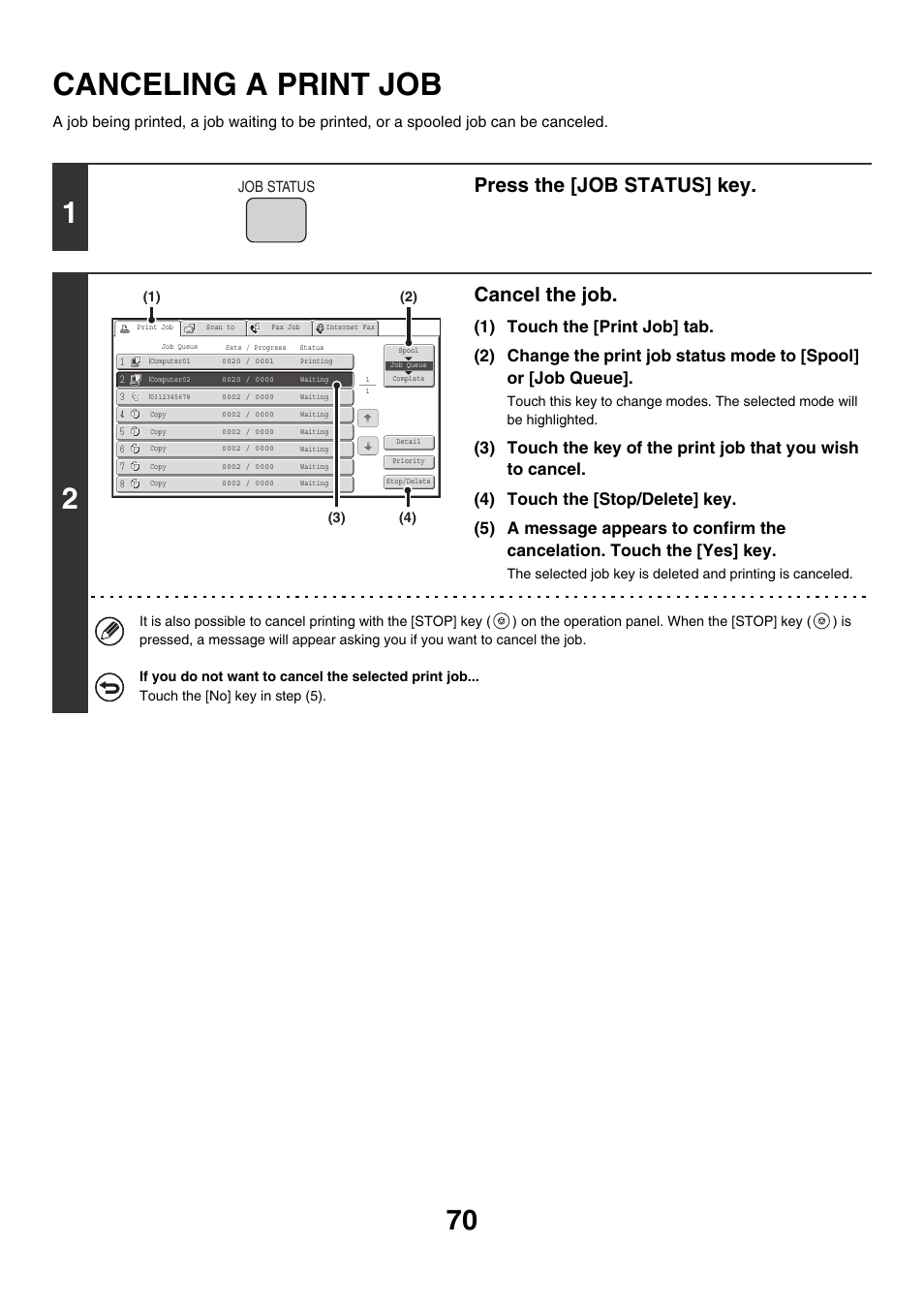 Canceling a print job, Press the [job status] key, Cancel the job | Sharp MX-M850 User Manual | Page 307 / 655