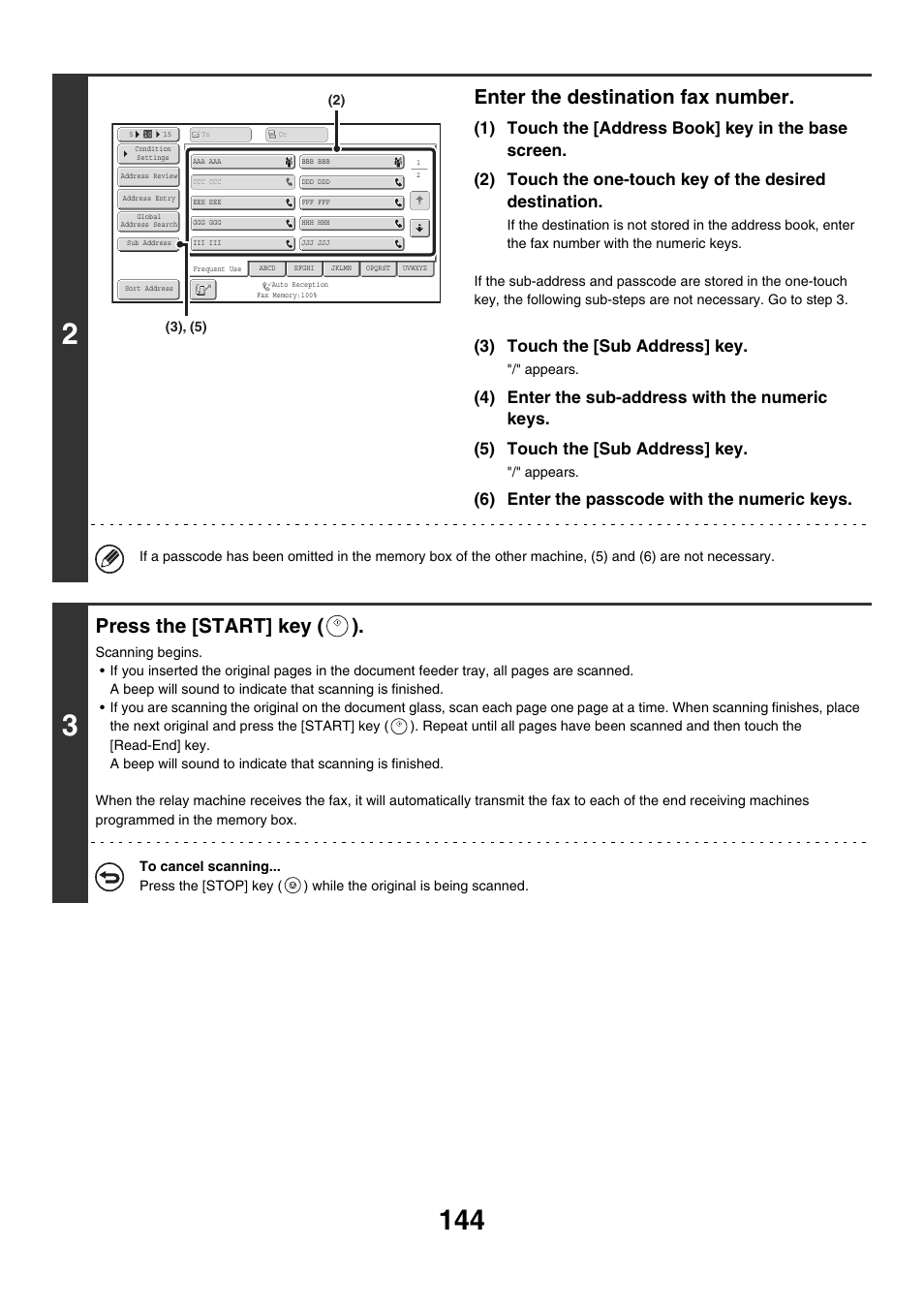 Enter the destination fax number, Press the [start] key ( ), 3) touch the [sub address] key | 6) enter the passcode with the numeric keys | Sharp MX-M850 User Manual | Page 464 / 655