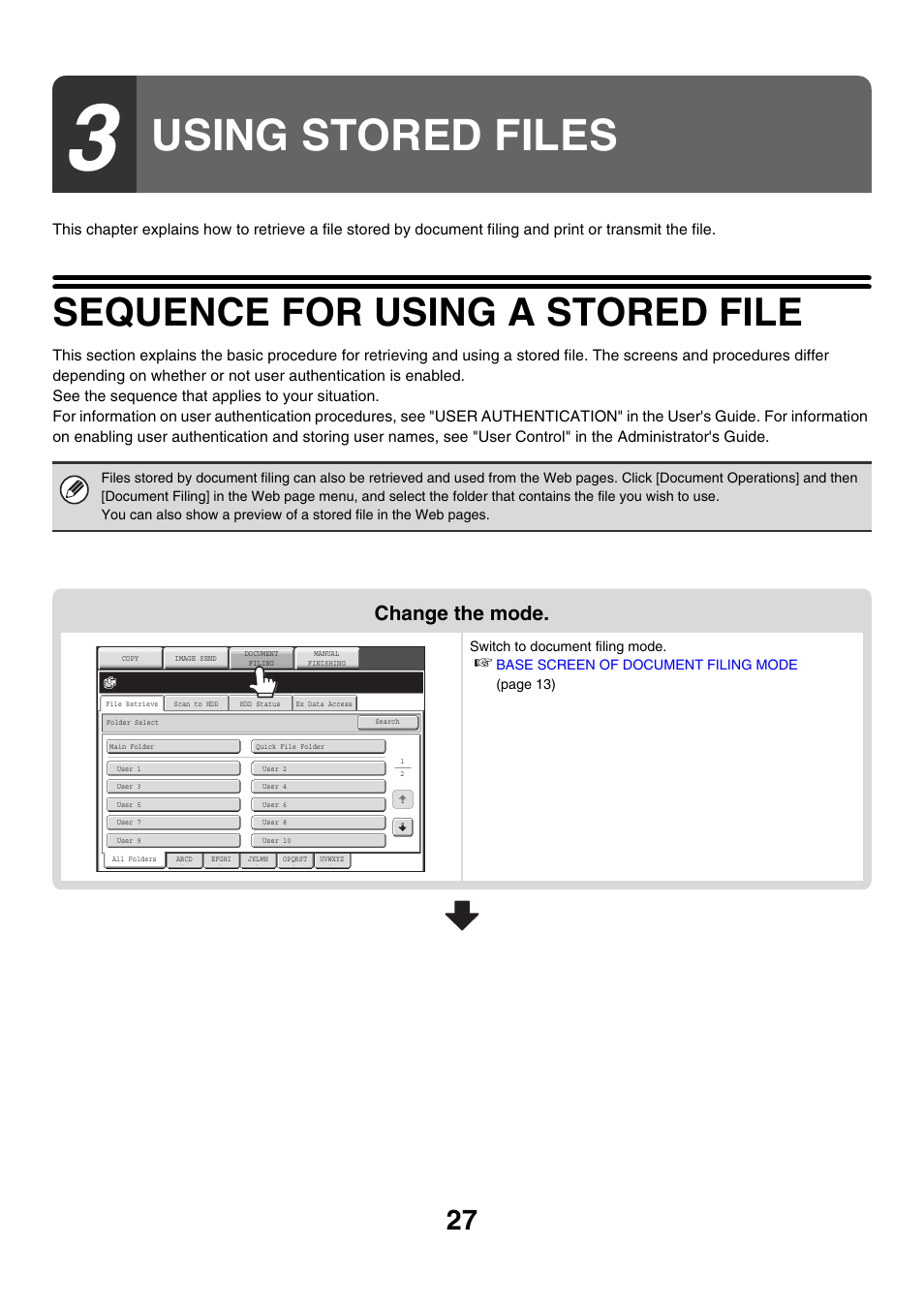 Using stored files, Sequence for using a stored file, Change the mode | Sharp MX-M850 User Manual | Page 541 / 655