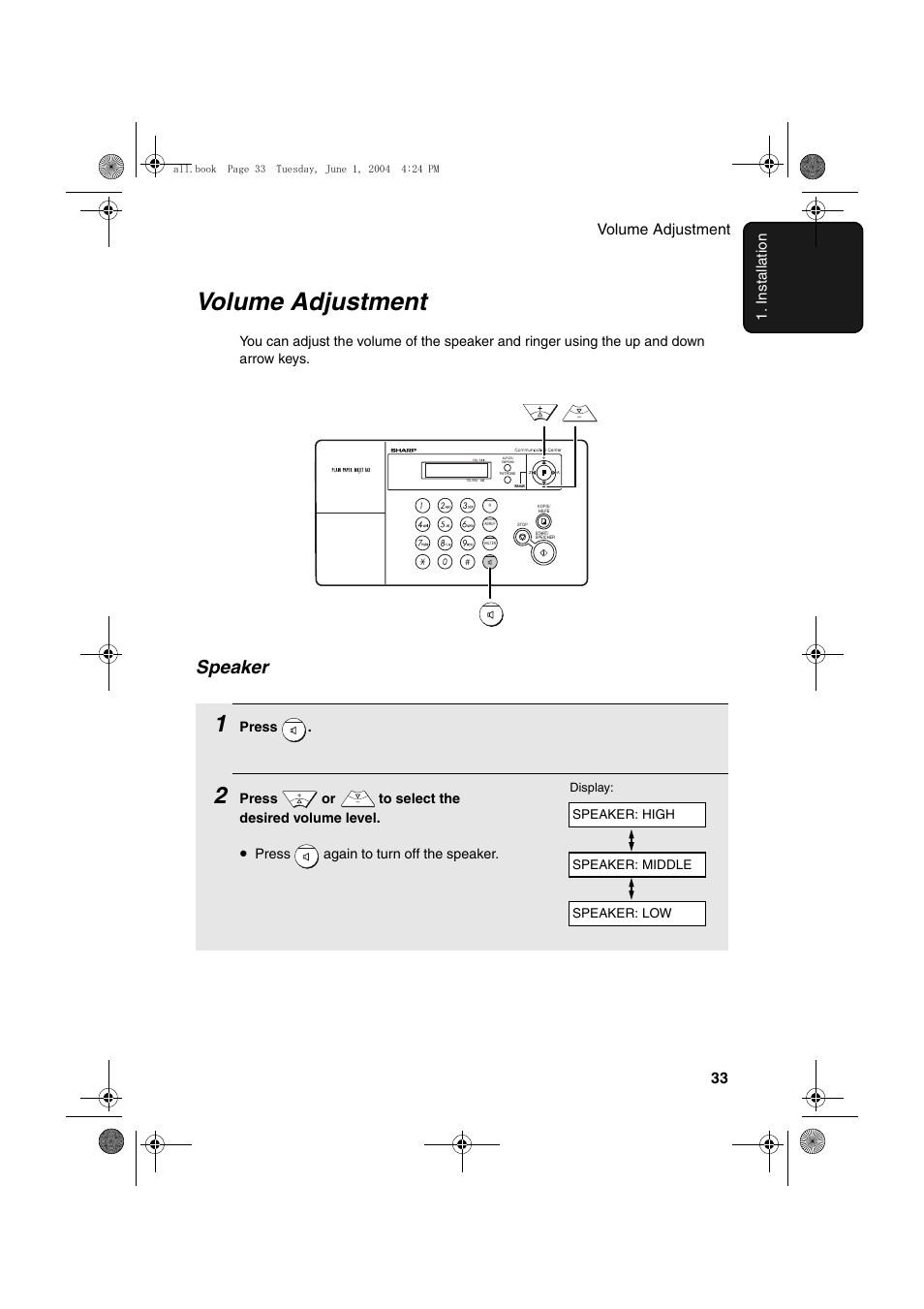 Volume adjustment, Speaker, Volume adjustment 33 1. installation | Press, Press or to select the desired volume level, Press again to turn off the speaker | Sharp UX-B30 User Manual | Page 37 / 115