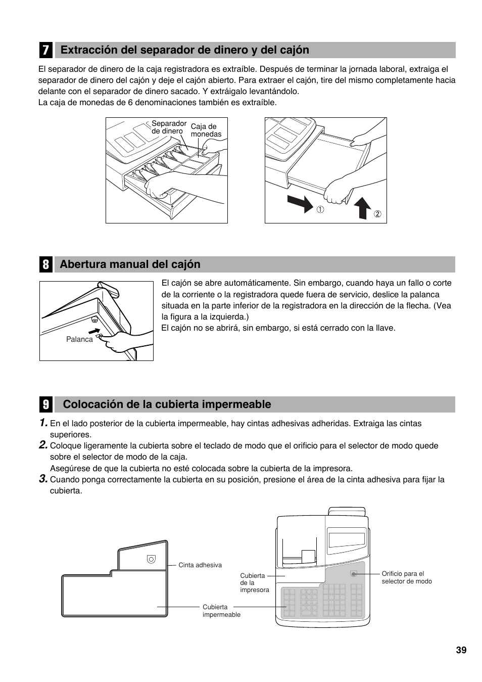 7 extracción del separador de dinero y del cajón, 8 abertura manual del cajón, 9 colocación de la cubierta impermeable | Abertura manual del cajón, Extracción del separador de dinero y del cajón, Colocación de la cubierta impermeable | Sharp Electronic Cash Register XE-A403 User Manual | Page 113 / 116