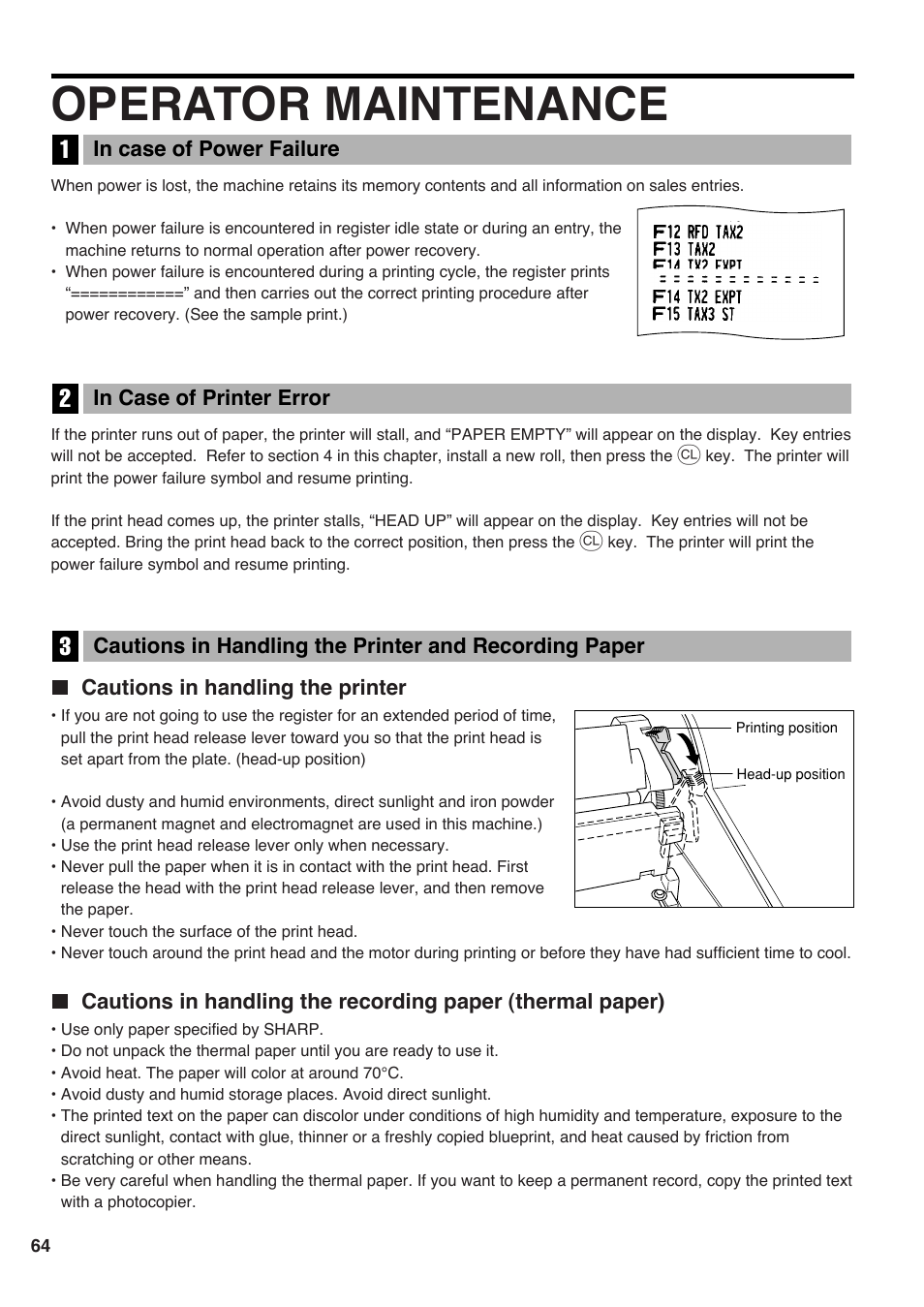 Operator maintenance, 1 in case of power failure, 2 in case of printer error | Cautions in handling the printer, Section, On a roll, replace it with a new one (refer to, Maintenance, Section for the replacement) | Sharp Electronic Cash Register XE-A403 User Manual | Page 66 / 116