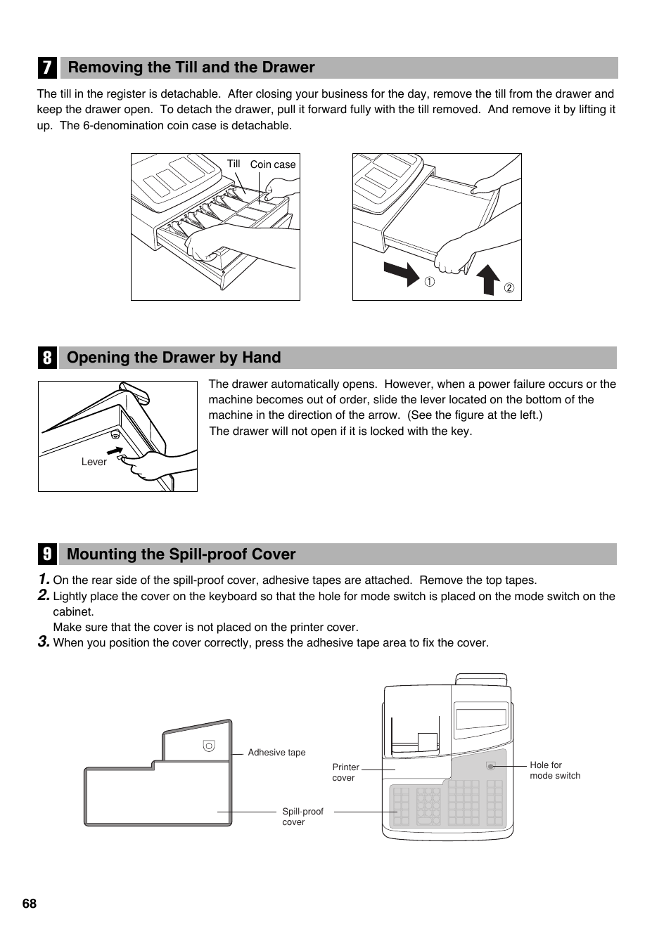 7 removing the till and the drawer, 8 opening the drawer by hand, 9 mounting the spill-proof cover | Mounting the spill-proof cover, Opening the drawer by hand, Removing the till and the drawer | Sharp Electronic Cash Register XE-A403 User Manual | Page 70 / 116