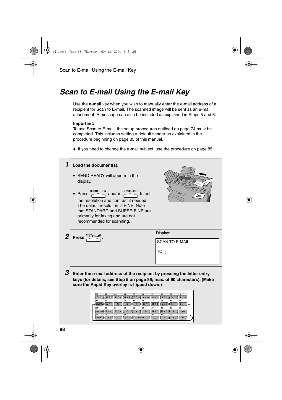 Scan to e-mail using the e-mail key, Scan to e-mail using the e-mail key 88, Load the document(s) | Send ready will appear in the display, Press, Display: scan to e-mail to | Sharp FODC525 User Manual | Page 90 / 248