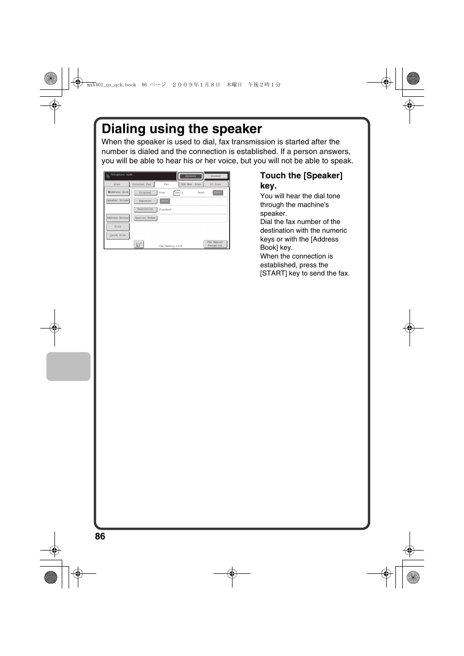 Dialing using the speaker, Touch the [speaker] key | Sharp TINSE4377FCZZ User Manual | Page 88 / 144
