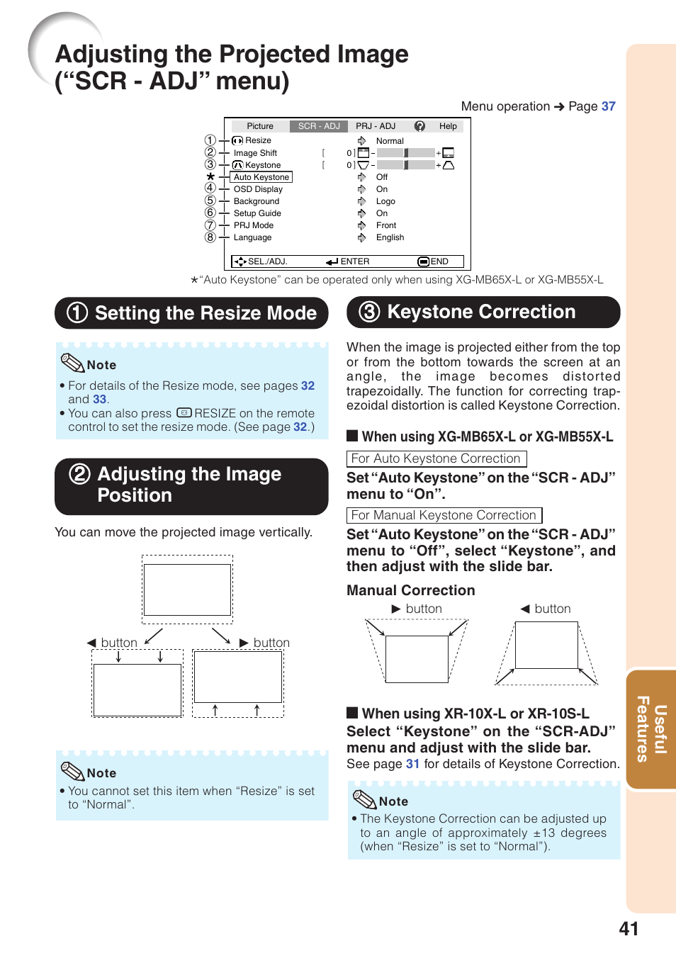 Adjusting the projected image (“scr - adj” menu), Setting the resize mode, Adjusting the image position | Keystone correction, Adjusting the projected image, Scr - adj” menu), 11 setting the resize mode, 22 adjusting the image position, 33 keystone correction, Useful features | Sharp XG-MB55X-L User Manual | Page 45 / 71