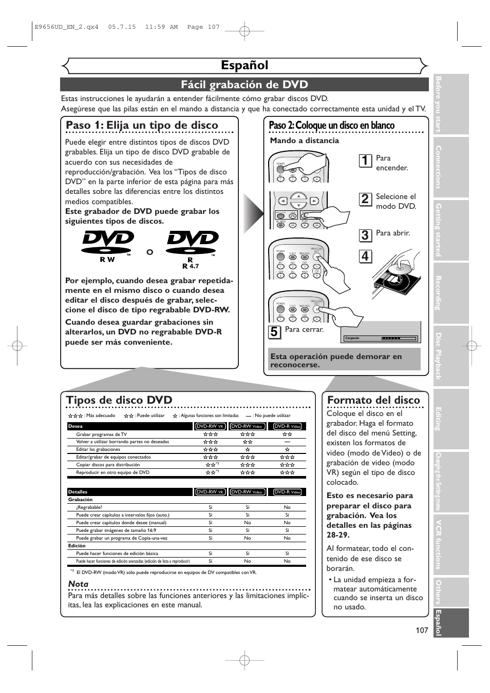 Español, Fácil grabación de dvd, Paso 1: elija un tipo de disco | Paso 2:coloque un disco en blanco, Formato del disco, Tipos de disco dvd, Nota, Mando a distancia para abrir | Sharp DV-RW550U User Manual | Page 107 / 112