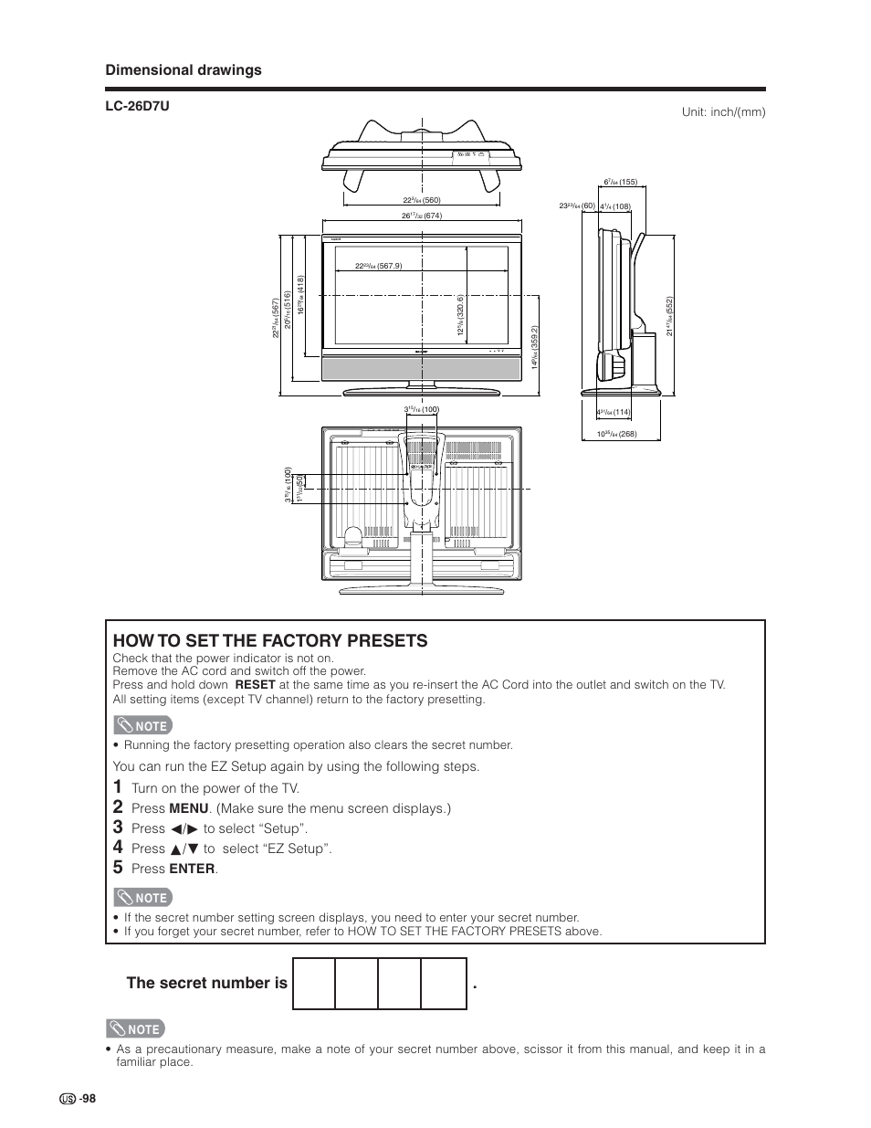 How to set the factory presets, The secret number is, Dimensional drawings | Lc-26d7u, Turn on the power of the tv, Press menu . (make sure the menu screen displays.), Press c/d to select “setup, Press a/b to select “ez setup, Press enter, Unit: inch/(mm) | Sharp Aquos LC 32D7U User Manual | Page 99 / 101