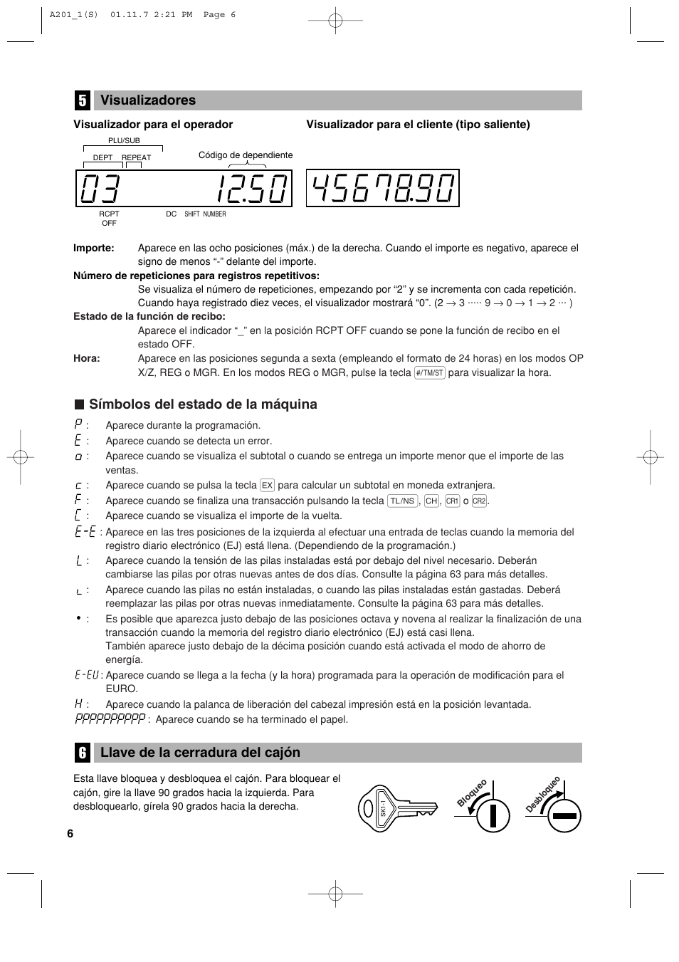Llave de la cerradura del cajón, Símbolos del estado de la máquina, Visualizadores | Sharp XE-A201 User Manual | Page 212 / 276