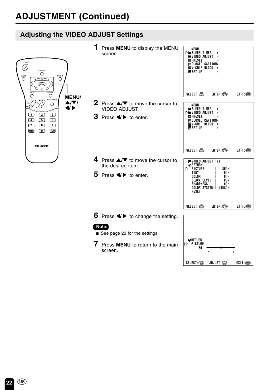 Adjustment (continued), Adjusting the video adjust settings, Press menu to display the menu screen | Press ] / [ to move the cursor to video adjust, Press < / > to enter, Press ] / [ to move the cursor to the desired item, Press < / > to change the setting, Menu, Press menu to return to the main screen | Sharp Aquos LC 15B2UA User Manual | Page 23 / 45