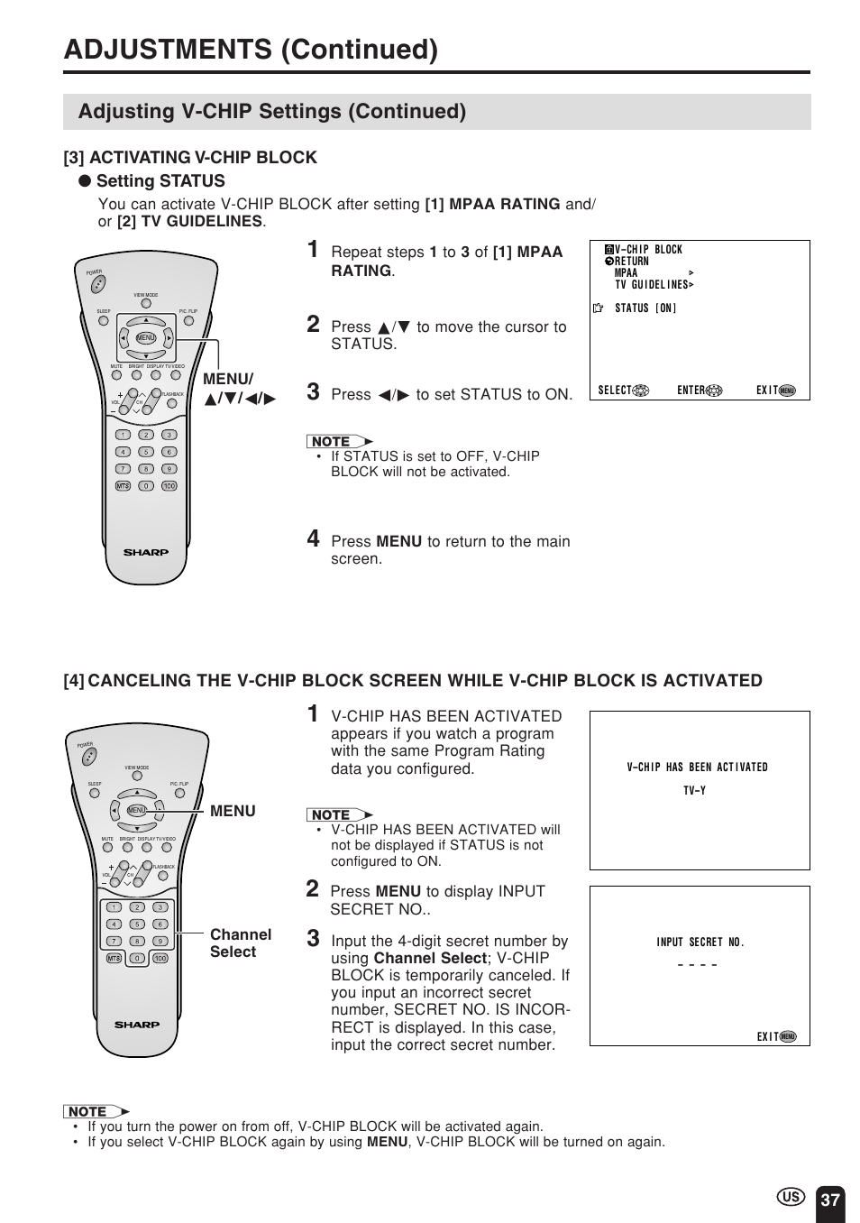 Adjustments (continued), Adjusting v-chip settings (continued), 37 [3] activating v-chip block ● setting status | Repeat steps 1 to 3 of [1] mpaa rating, Press a/b to move the cursor to status, Press c/d to set status to on, Press menu to display input secret no, Menu/ a / b / c / d, Press menu to return to the main screen, Menu channel select | Sharp Aquos LC 22SV2U User Manual | Page 38 / 49