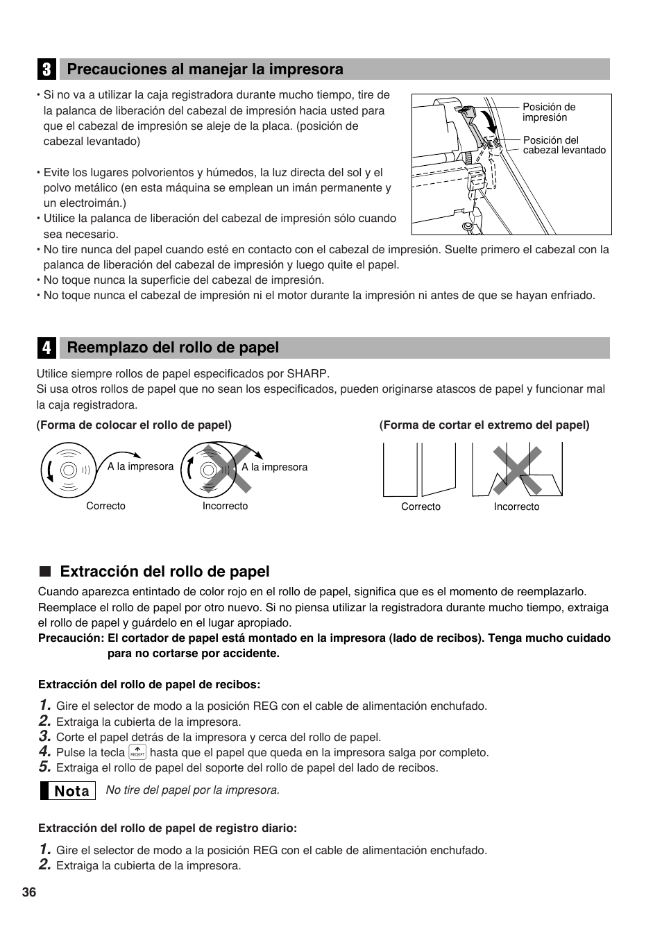 3 precauciones al manejar la impresora, 4 reemplazo del rollo de papel, Extracción del rollo de papel | Reemplazo del rollo de papel, Precauciones al manejar la impresora | Sharp Electronic Cash Register XE-A40S User Manual | Page 110 / 116