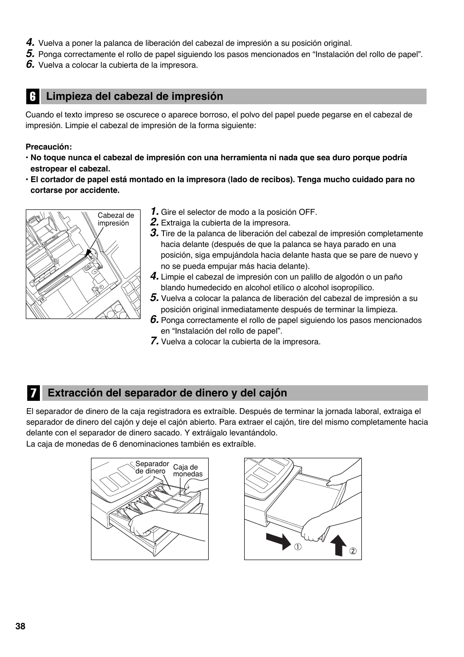 6 limpieza del cabezal de impresión, 7 extracción del separador de dinero y del cajón, Limpieza del cabezal de impresión | Extracción del separador de dinero y del cajón | Sharp Electronic Cash Register XE-A40S User Manual | Page 112 / 116