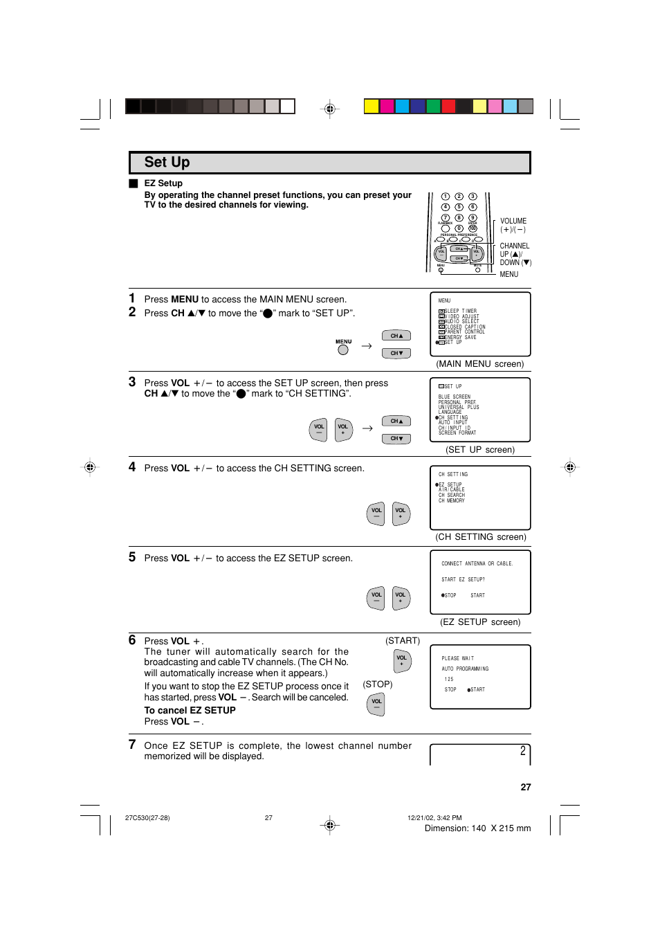 Set up, Press menu to access the main menu screen, Press ch a/s to move the “e” mark to “set up | Press vol k/l to access the ch setting screen, Press vol k/l to access the ez setup screen | Sharp 27C530 User Manual | Page 27 / 60