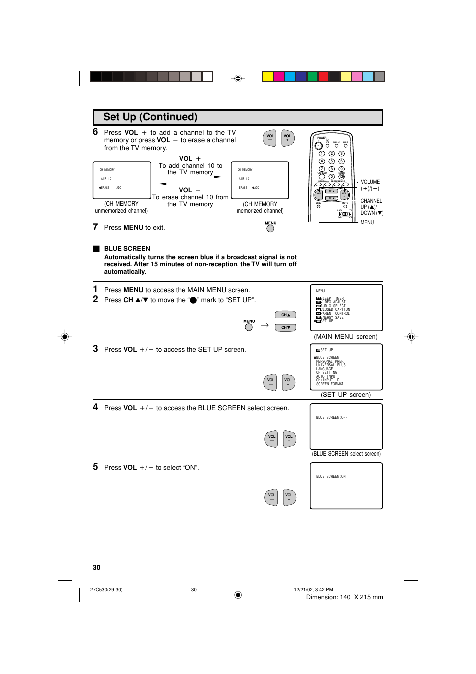 Set up (continued), Press menu to exit, Press menu to access the main menu screen | Press ch a/s to move the “e” mark to “set up, Press vol k/l to access the set up screen, Press vol k/l to select “on | Sharp 27C530 User Manual | Page 30 / 60