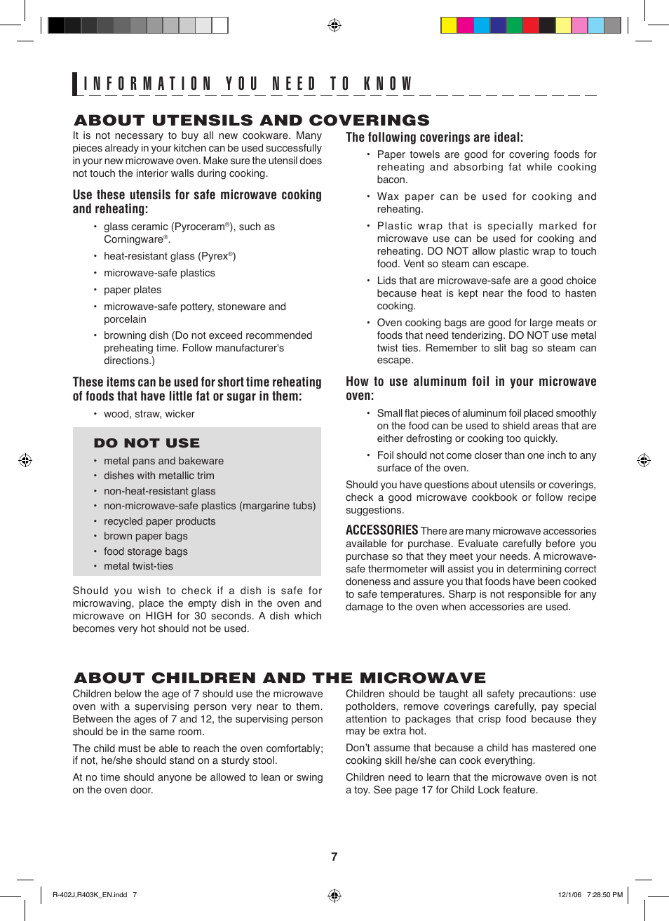 About utensils and coverings, About children and the microwave, The following coverings are ideal | How to use aluminum foil in your microwave oven, Accessories, Do not use | Sharp TINSEB137WRRZ-D61 User Manual | Page 7 / 42