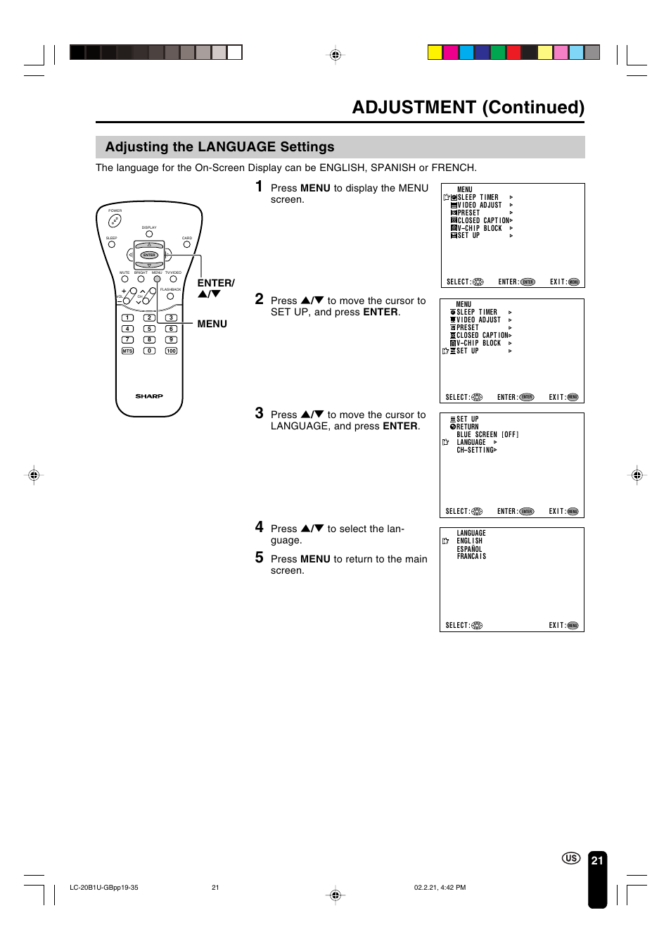 Adjustment (continued), Adjusting the language settings, Press menu to display the menu screen | Press ] / [ to select the lan- guage, Press menu to return to the main screen, Enter/ ] / [ menu | Sharp Aquos LC 20B1U User Manual | Page 22 / 59