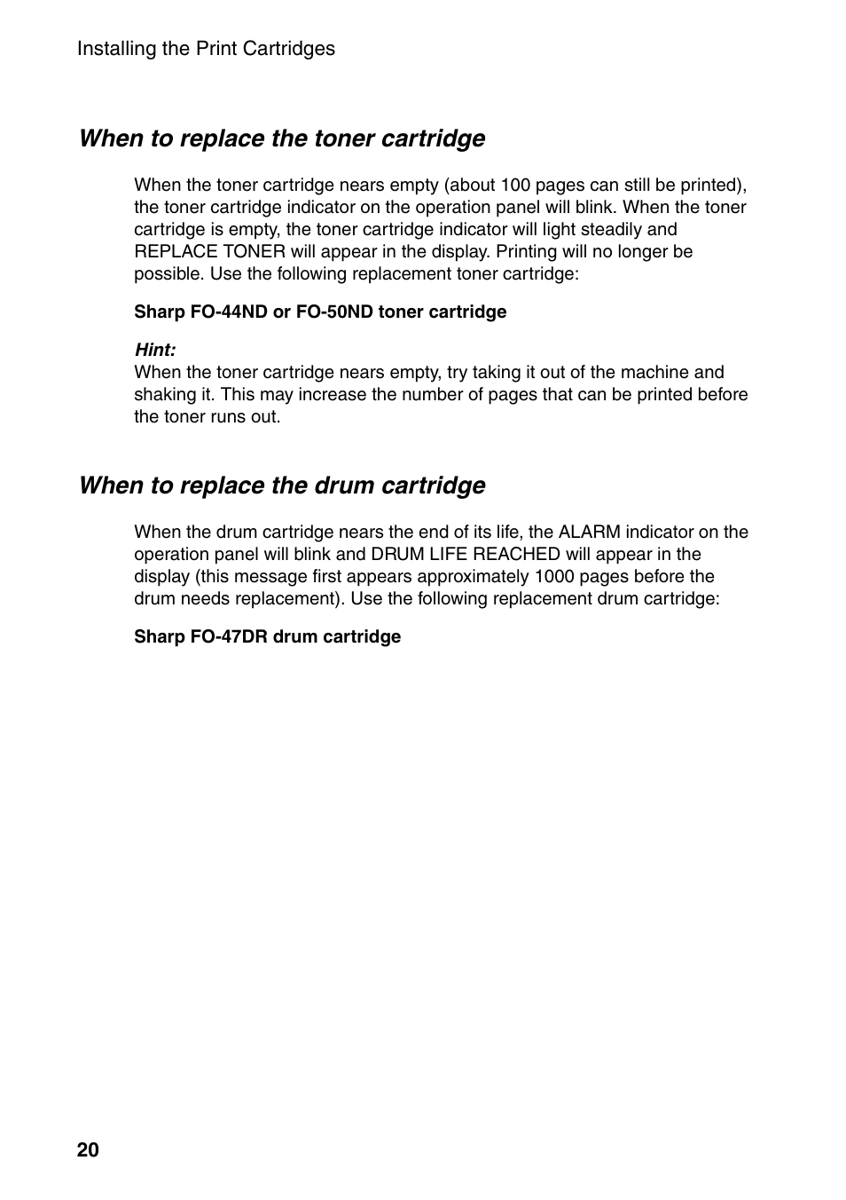When to replace the toner cartridge, When to replace the drum cartridge | Sharp FO-4470 User Manual | Page 22 / 148