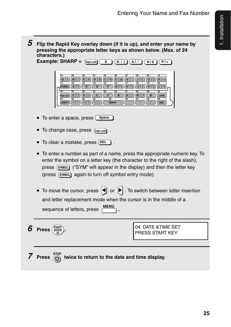 Entering your name and fax number 25, Installation, Press | Press twice to return to the date and time display, Date &time set press start key | Sharp FO-4470 User Manual | Page 27 / 148