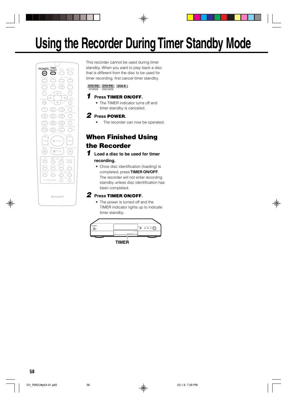 Using the recorder during timer standby mode, When finished using the recorder, Press timer on/off | Press power, Load a disc to be used for timer recording | Sharp DV-RW2U User Manual | Page 58 / 112