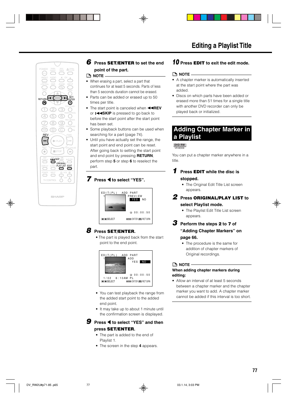 Editing a playlist title 10, Adding chapter marker in a playlist, Press set/enter to set the end point of the part | Press \ to select “yes, Press set/enter, Press \ to select “yes” and then press set/enter, Press edit to exit the edit mode, Press edit while the disc is stopped, Press original/play list to select playlist mode | Sharp DV-RW2U User Manual | Page 77 / 112