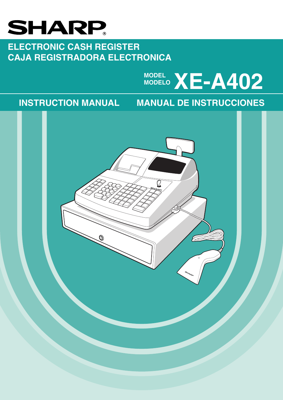 Sharp Electronic Cash Register XE-A402 User Manual | 124 pages