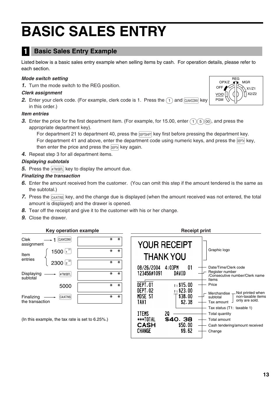 Basic sales entry, Basic sales entry example, 1 basic sales entry example | For the till and paper roll, refer to operator, And optional features | Sharp Electronic Cash Register XE-A402 User Manual | Page 15 / 124