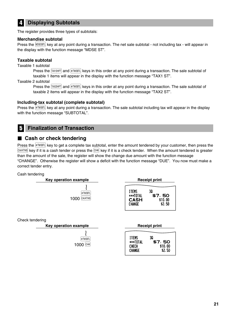 Displaying subtotals, Finalization of transaction, Cash or check tendering | 4 displaying subtotals, 5 finalization of transaction | Sharp Electronic Cash Register XE-A402 User Manual | Page 23 / 124