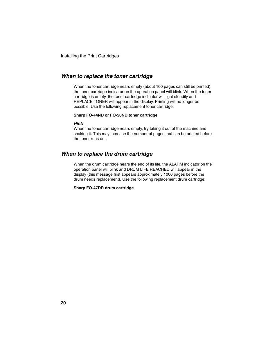 When to replace the toner cartridge, When to replace the drum cartridge | Sharp FO-4450 User Manual | Page 22 / 144