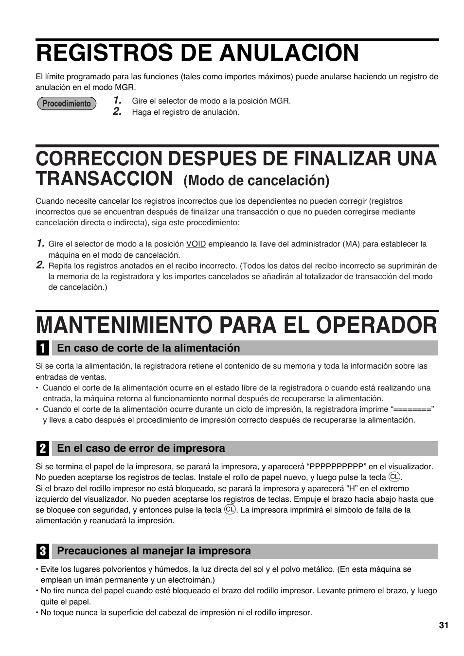 Registros de anulacion, Mantenimiento para el operador, 1 en caso de corte de la alimentación | 2 en el caso de error de impresora, 3 precauciones al manejar la impresora, Correccion despues de finalizar una transaccion, Modo de cancelación) | Sharp electronic cash register XE-A20S User Manual | Page 101 / 108